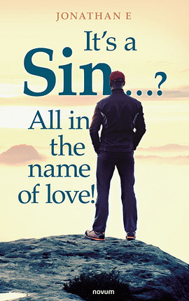 It’s a Sin …? All in the name of love! Cover: It’s a Sin …? All in the name of love!