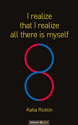 I realize that I realize all there is myself