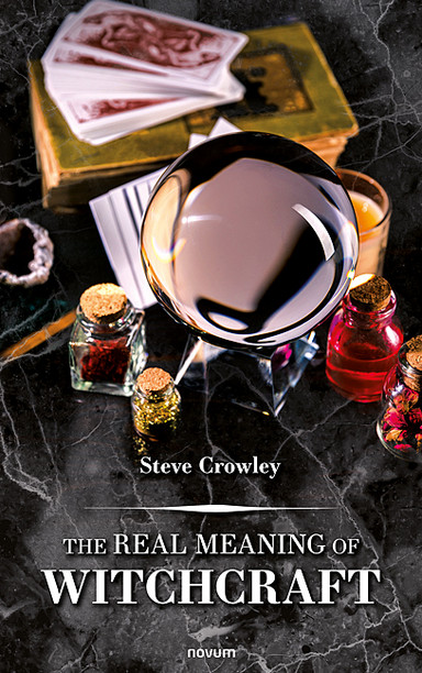Cover: The Real Meaning of Witchcraft