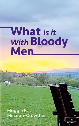 What is it With Bloody Men
