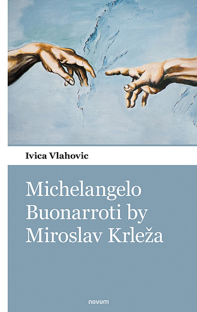 Michelangelo Buonarroti by Miroslav Krleža