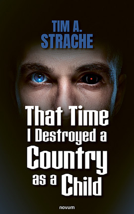 Cover: That Time I Destroyed a Country as a Child