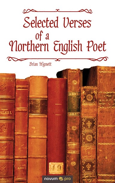 Selected Verses of a Northern English Poet
