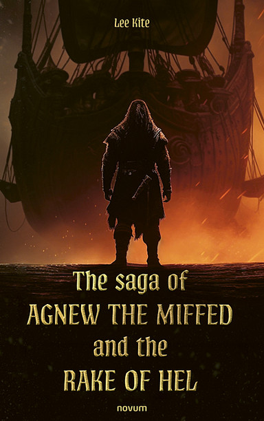 Cover: The saga of Agnew the Miffed and the Rake of Hel