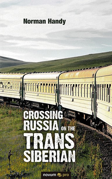 Crossing Russia on the Trans Siberian
