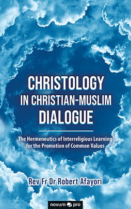 Christology in Christian-Muslim Dialogue Cover: Christology in Christian-Muslim Dialogue