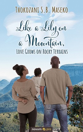 Cover: Like a Lily on a Mountain, Love Grows on Rocky Terrains