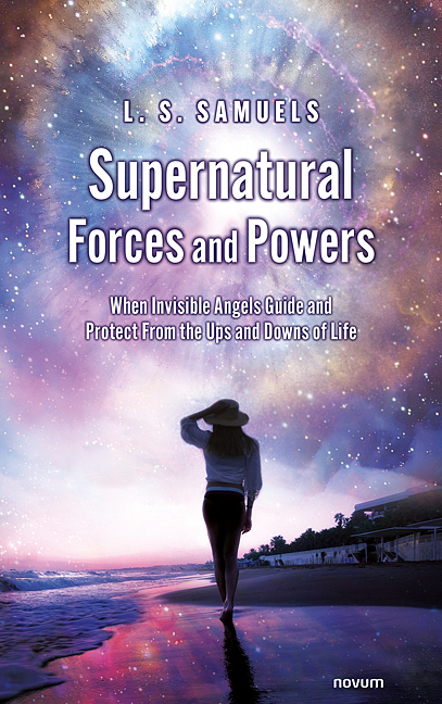 Supernatural Forces and Powers Supernatural Forces and Powers