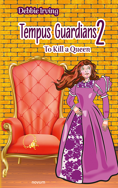 Tempus Guardians 2 – To Kill a Queen