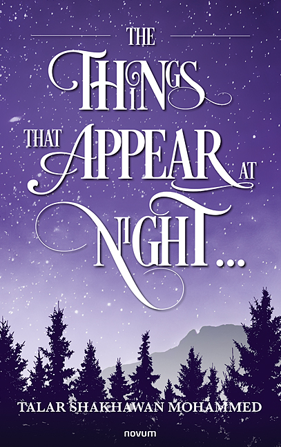 The Things That Appear at Night… The Things That Appear at Night…