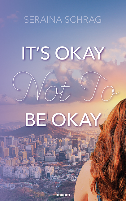 It’s Okay Not To Be Okay It’s Okay Not To Be Okay